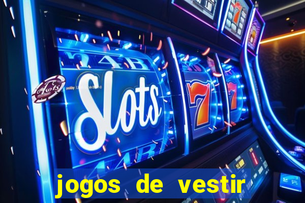 jogos de vestir pessoas ricas